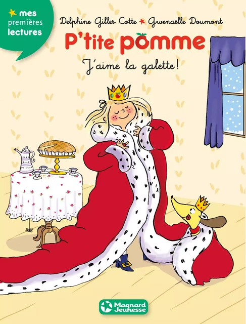 P'tite pomme 6 - J'aime la galette ! - Delphine Gilles-Cotte - Magnard Jeunesse