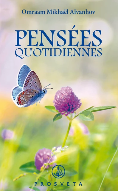 Pensées Quotidiennes 2024 - Omraam Mikhaël Aïvanhov - Editions Prosveta