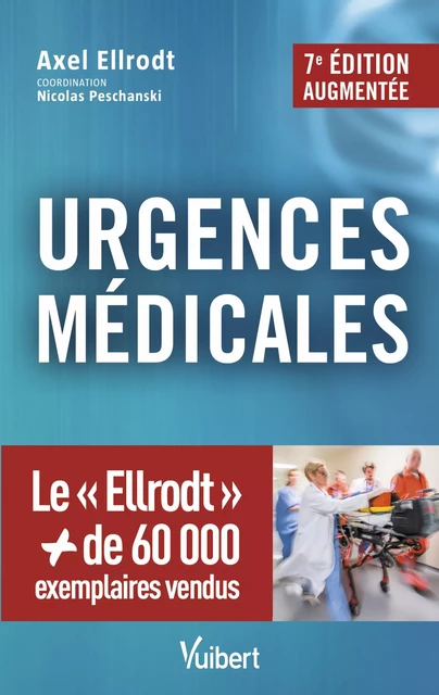 Urgences médicales - Axel Ellrodt, Nicolas Peschanski - Vuibert