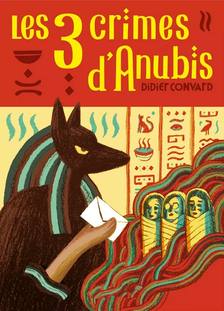 Les Trois crimes d'Anubis - Didier Convard - Magnard Jeunesse