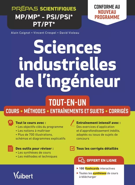 Sciences industrielles de l'ingénieur - Prépas scientifiques MP/MP* PSI/PSI* PT/PT* MPI/MPI*- Conforme au nouveau programme - Alain Caignot, Vincent Crespel, David Violeau - Vuibert