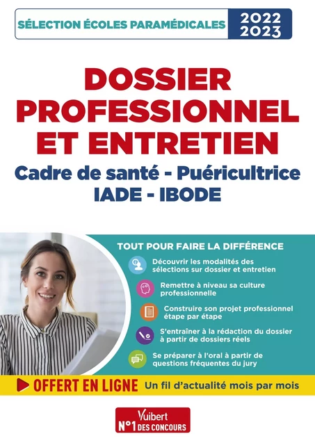 Dossier professionnel et entretien - Cadre de santé, Puéricultrice, IADE et IBODE - Admission 2022-2023 - Marylène Guillou, Mandi Gueguen - Vuibert