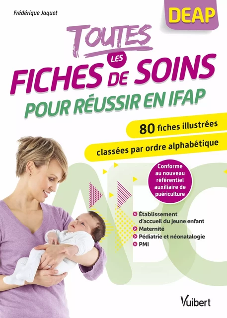 Toutes les fiches de soins pour réussir en IFAP - Frédérique Jaquet - Vuibert