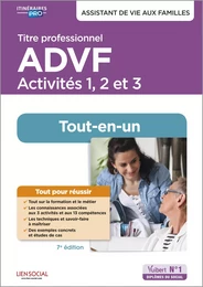 Assistant de vie aux familles : Titre professionnel ADVF - Activités 1 à 3