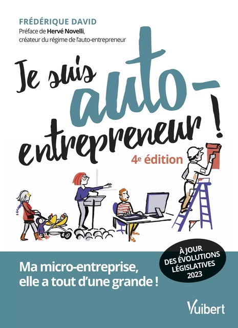 Je suis auto-entrepreneur ! - Frédérique David - Vuibert