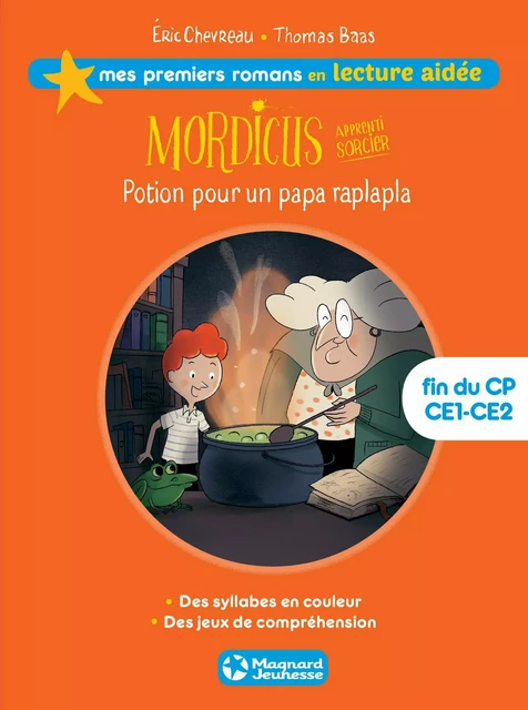 Mordicus 1 - Potion pour un papa raplapla Lecture aidée - Eric Chevreau - Magnard Jeunesse