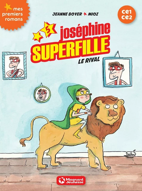 Joséphine Superfille 5 - Le Rival - Jeanne Boyer - Magnard Jeunesse