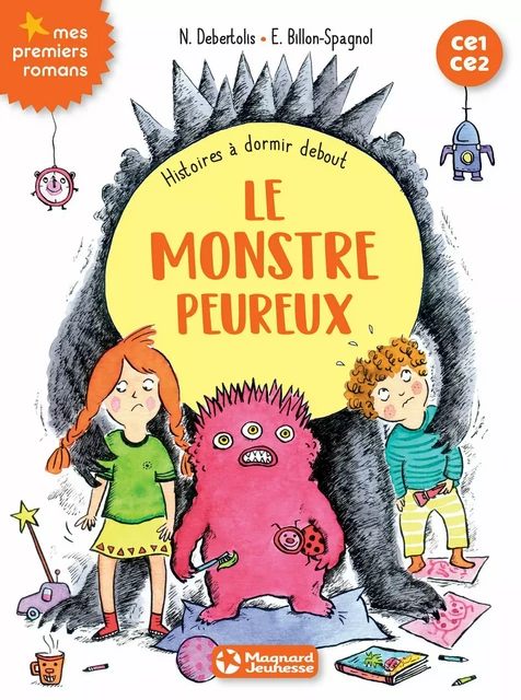 Histoires à dormir debout 4 - Le monstre peureux - Nadine Debertolis - Magnard Jeunesse