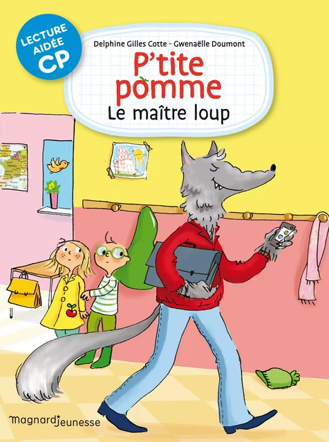 P'tite pomme 2 - Le Maître-loup Lecture aidée - Delphine Gilles-Cotte - Magnard Jeunesse