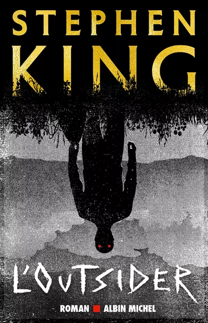 L'Outsider - Stephen King - Albin Michel