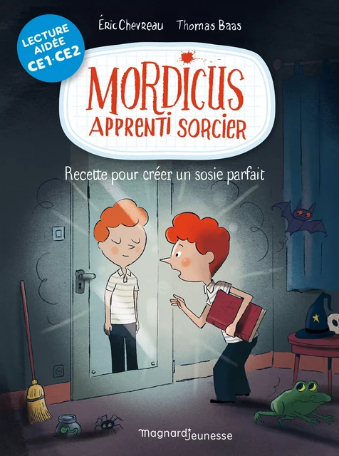 Mordicus 2 - Recette pour créer un sosie parfait Lecture aidée - Eric Chevreau - Magnard Jeunesse