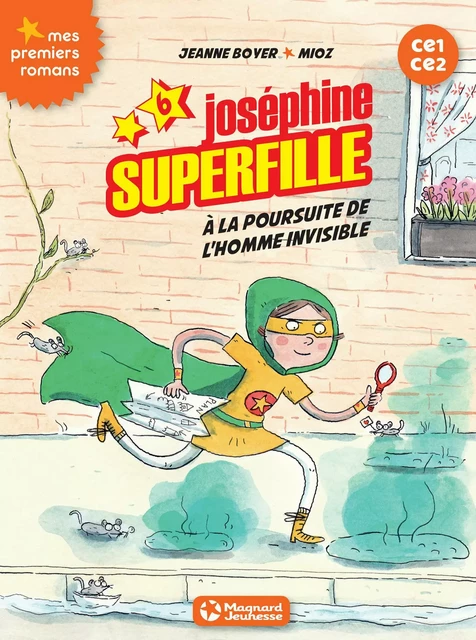 Joséphine Superfille 6 - Contre l'homme invisible - Jeanne Boyer - Magnard Jeunesse