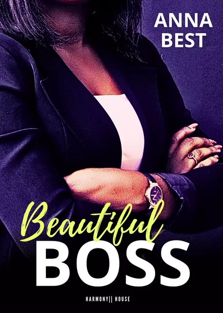 Beautiful boss - Anna Best - Harmony House