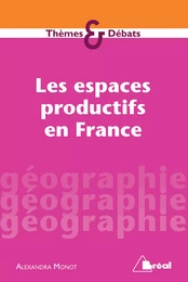 Les espaces productifs en France