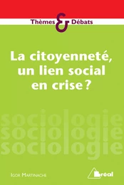 La citoyenneté, un lien social en crise ?