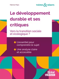 Le développement durable et ses critiques : Vers la transition sociale et écologique ?