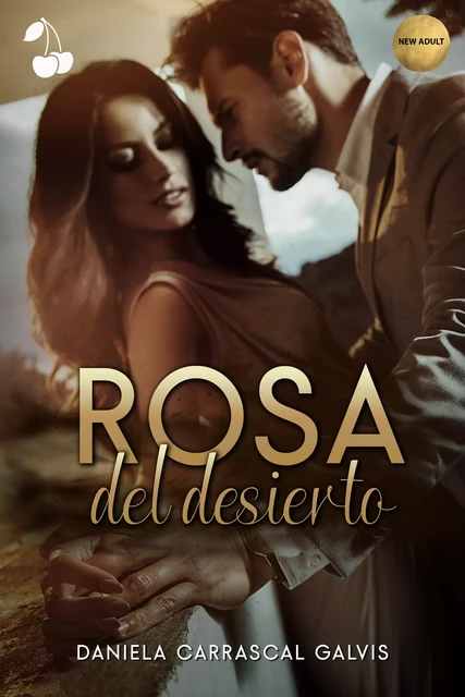 Rosa del desierto - Daniela Carrascal Galvis - Cherry Publishing