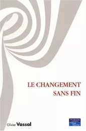 Le changement sans fin