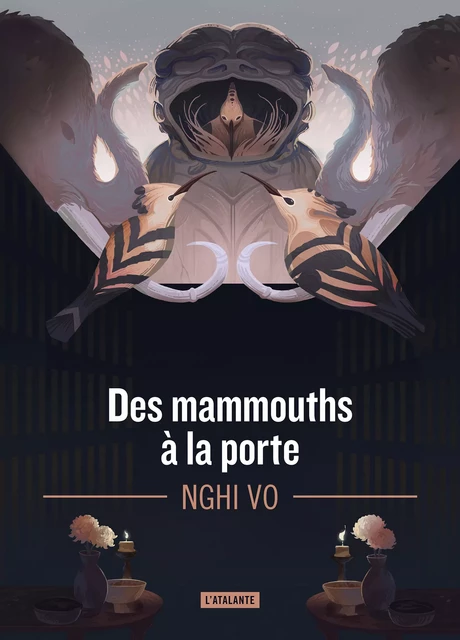 Des mammouths à la porte - Nghi Vo - L'Atalante