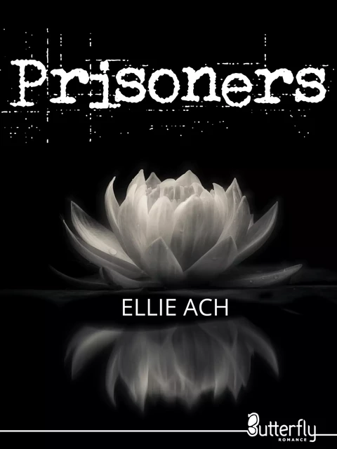 Prisoners - Ellie Ach - Butterfly Éditions