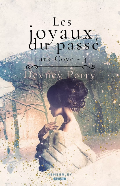 Les joyaux du passé - Devney Perry - Pemberley