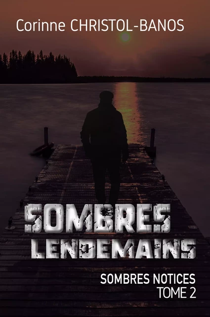 Sombres lendemains - Corinne Christol-Banos - Atramenta