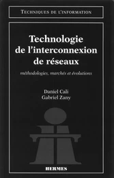 Technologie de l'interconnexion de réseaux (coll. Techniques de l'information)