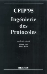 CFIP'95: ingénierie des protocoles