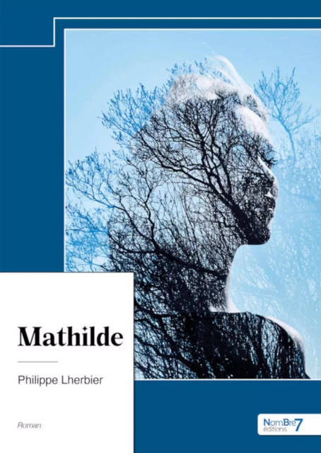 Mathilde - Philippe Lherbier - Nombre7 Editions