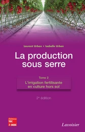 Production sous serre - tome 2