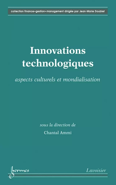 Innovations technologiques: aspects culturels et mondialisation - Chantal Ammi - Hermes Science Publications