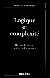 Logique et complexité (coll. Informatique)