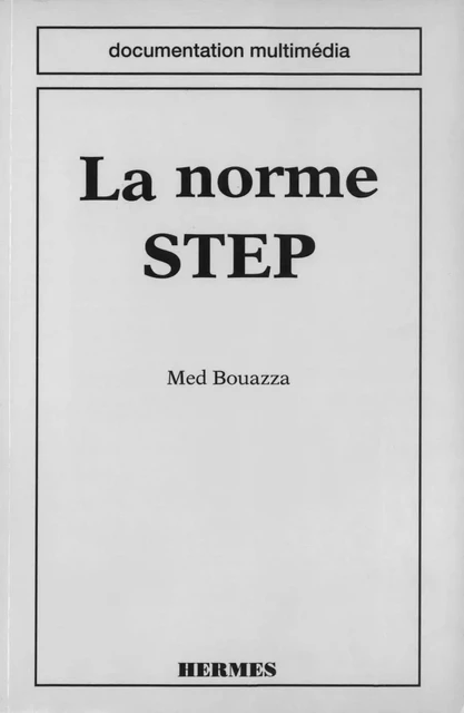 La norme STEP -  BOUAZZA - Hermes Science Publications