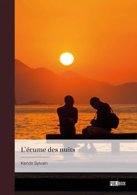 L'écume des nuits - Sylvain Kends - Publibook