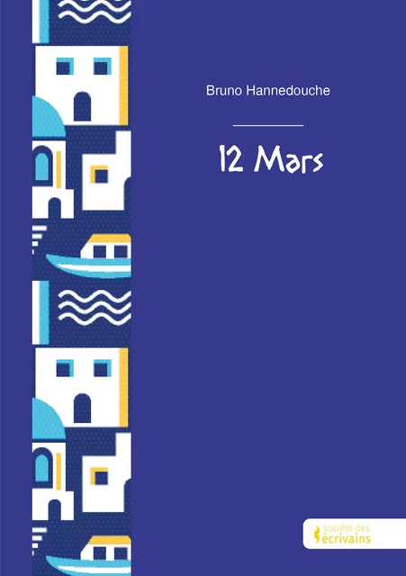 12 mars - Bruno Hannedouche - Société des écrivains