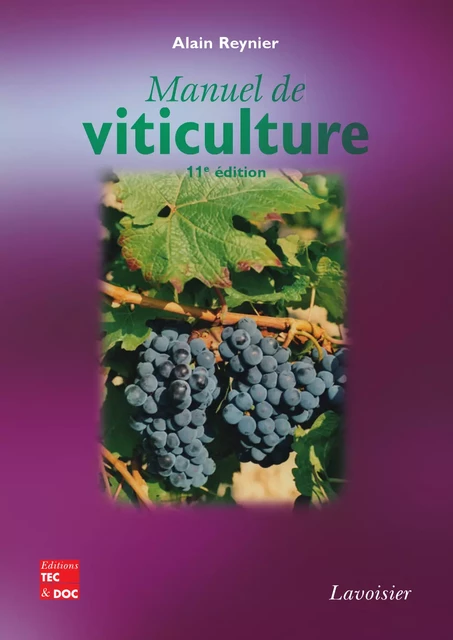 Manuel de viticulture - Alain Reynier - Tec & Doc