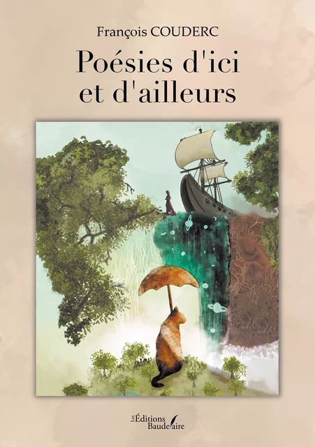 Poésies d'ici et d'ailleurs - Francois Couderc - Éditions Baudelaire