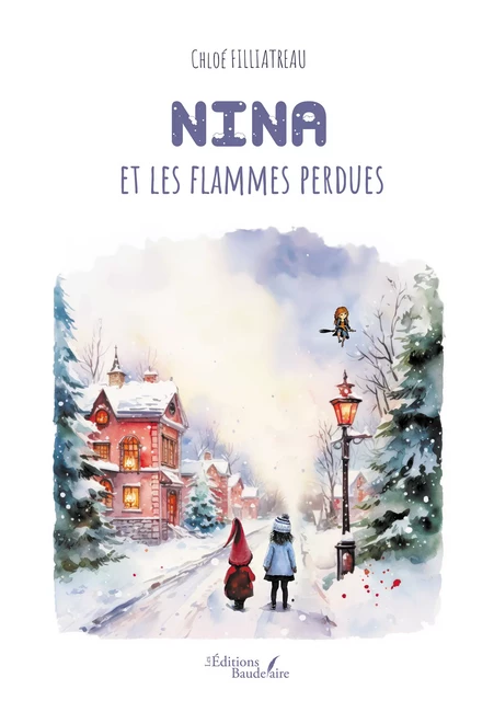 Nina et les flammes perdues - Chloé Filliatreau - Éditions Baudelaire