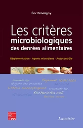 Les critères microbiologiques des denrées alimentaires : réglementation agents microbiens autocontrôle