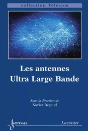 Les antennes Ultra Large Bande