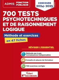 700 tests psychotechniques et de raisonnement logique - Méthode et exercices - L'essentiel en fiches