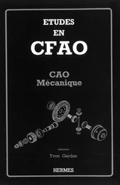 Etudes en CFAO : CAO mécanique