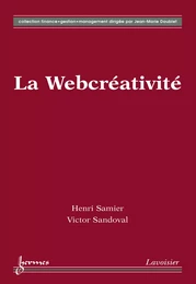 La Webcréativité (Coll. finance gestion management)