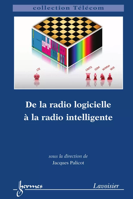 De la radio logicielle à la radio intelligente - Jacques Palicot - Hermes Science Publications