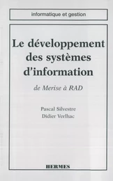 Le développement des systèmes d'information: de Merise à RAD (coll. Informatique et gestion)