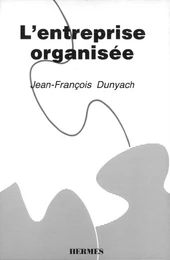 L'entreprise organisée Les équipes opérationnelles de base