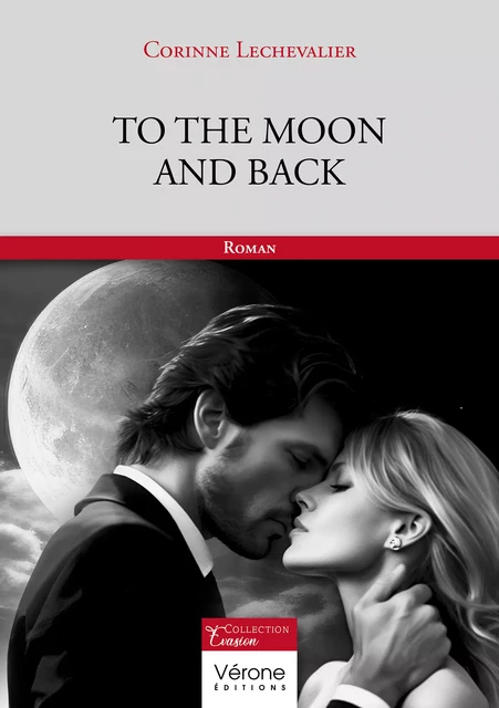 To the moon and back - Corinne Lechevalier - Editions Vérone