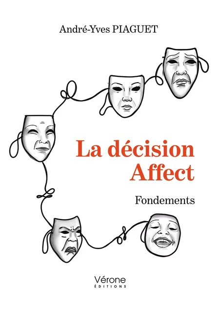 La décision Affect - André-Yves Piaguet - Editions Vérone