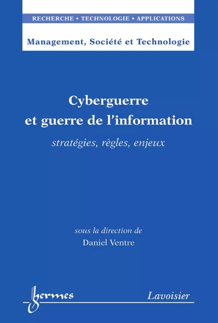 Cyberguerre et guerre de l'information - Daniel Ventre - Hermes Science Publications