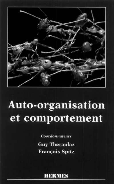 Auto organisation et comportement -  THERAULAZ - Hermes Science Publications